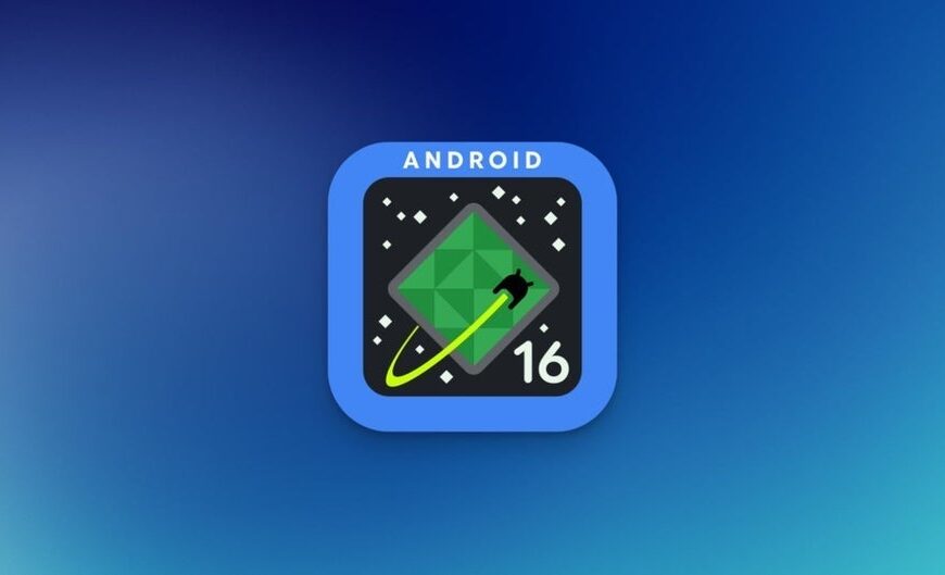 Android 16 Set for June Release with Major New Features and Updates